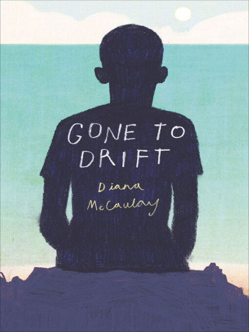 Title details for Gone to Drift by Diana McCaulay - Available